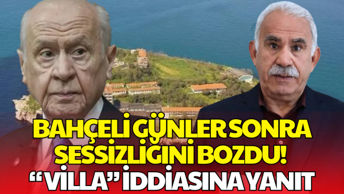 Bahçeli Sessizliğini Bozdu! 'Öcalan'a Villa' İddiasına Yanıt Verdi